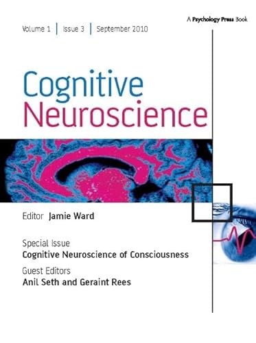 Stock image for Cognitive Neuroscience of Consciousness: A Special Issue of Cognitive Neuroscience for sale by Chiron Media