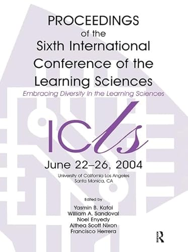 Stock image for Embracing Diversity in the Learning Sciences: Proceedings of the Sixth International Conference of the Learning Sciences for sale by Chiron Media