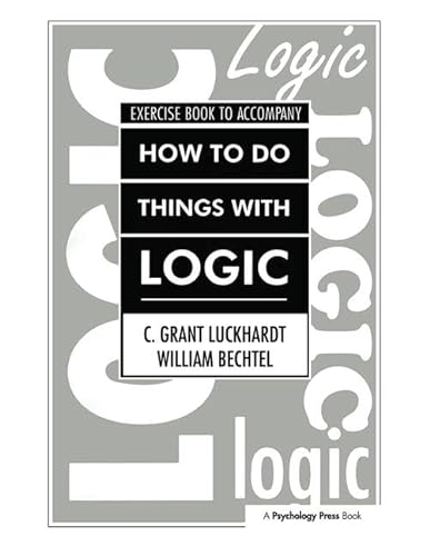 9781138411654: How To Do Things With Logic Workbook: Workbook with Exercises