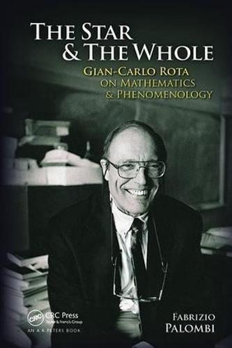 Imagen de archivo de The Star and the Whole: Gian-Carlo Rota on Mathematics and Phenomenology a la venta por Chiron Media