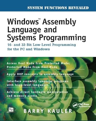 Beispielbild fr Windows Assembly Language and Systems Programming: 16- and 32-Bit Low-Level Programming for the PC and Windows zum Verkauf von Chiron Media