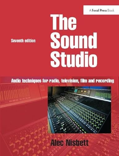 Stock image for Sound Studio: Audio techniques for Radio, Television, Film and Recording for sale by Chiron Media