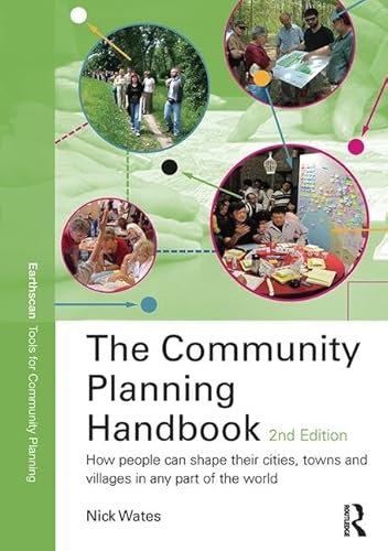 Imagen de archivo de The Community Planning Handbook: How people can shape their cities, towns & villages in any part of the world a la venta por Chiron Media