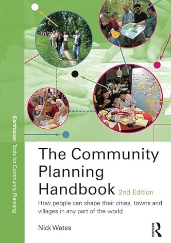 Stock image for The Community Planning Handbook: How people can shape their cities, towns & villages in any part of the world for sale by Chiron Media