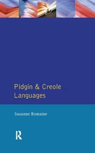 9781138412828: Pidgin and Creole Languages (Longman Linguistics Library)
