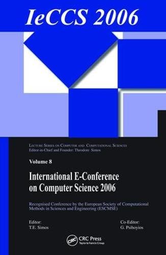 9781138412965: International e-Conference of Computer Science 2006: Additional Papers from ICNAAM 2006 and ICCMSE 2006