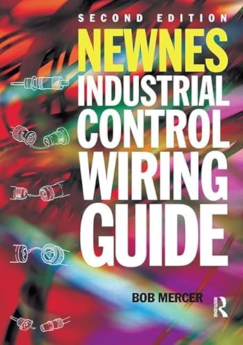 9781138413405: Newnes Industrial Control Wiring Guide