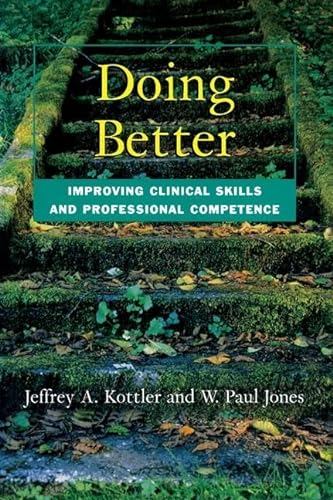 Stock image for Doing Better: Improving Clinical Skills and Professional Competence for sale by Chiron Media