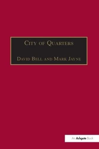 Beispielbild fr City of Quarters: Urban Villages in the Contemporary City zum Verkauf von Revaluation Books