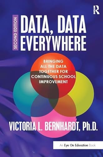 Stock image for Data, Data Everywhere: Bringing All the Data Together for Continuous School Improvement for sale by Chiron Media