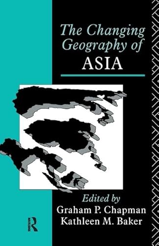 9781138417199: The Changing Geography of Asia