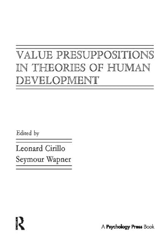 9781138417281: Value Presuppositions in Theories of Human Development
