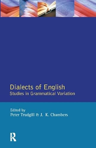 9781138417434: Dialects of English: Studies in Grammatical Variation