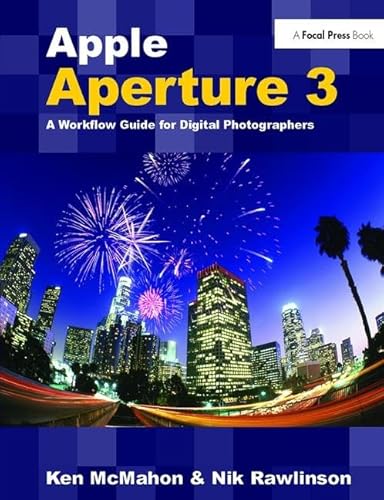 9781138417960: Apple Aperture 3: A Workflow Guide for Digital Photographers