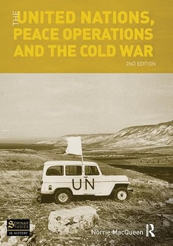 Beispielbild fr The United Nations, Peace Operations and the Cold War zum Verkauf von Chiron Media