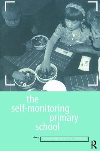 Stock image for THE SELF-MONITORING PRIMARY SCHOOL for sale by Revaluation Books