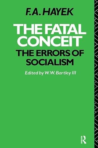 9781138418943: The Fatal Conceit: The Errors of Socialism