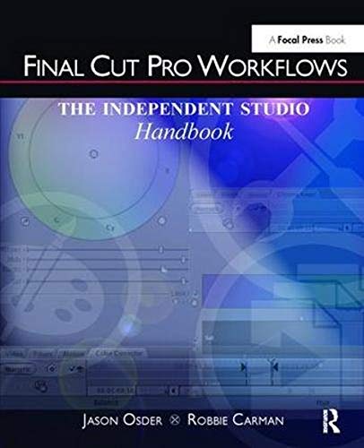 Stock image for Final Cut Pro Workflows: The Independent Studio Handbook for sale by Chiron Media