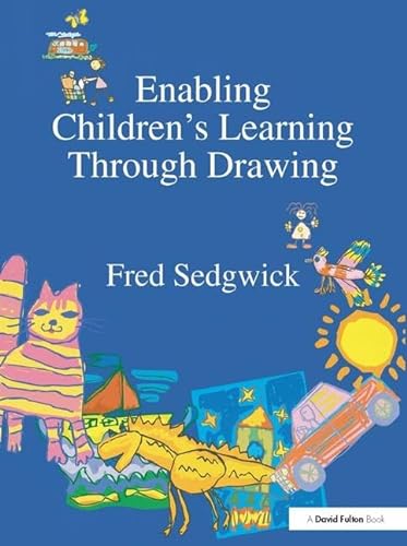 9781138420359: Enabling Children's Learning Through Drawing