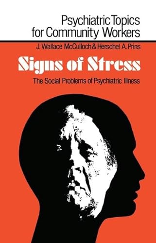 Stock image for Signs of Stress: The Social Problems of Psychiatric Illness for sale by Revaluation Books