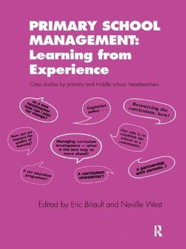 Imagen de archivo de Primary School Management: Learning from Experience: Case Studies by Primary and Middle School Headteachers a la venta por Chiron Media