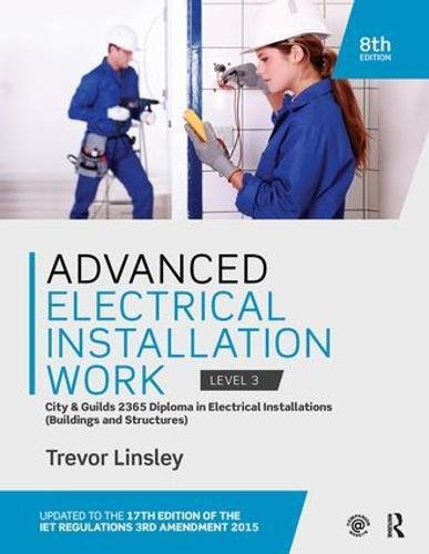 Stock image for Advanced Electrical Installation Work 2365 Edition, 8th ed: City and Guilds Edition for sale by Revaluation Books