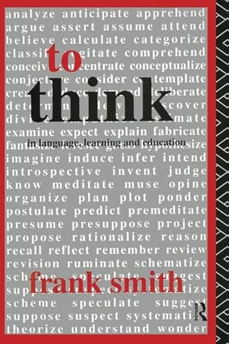 9781138423435: To Think: In Language, Learning and Education