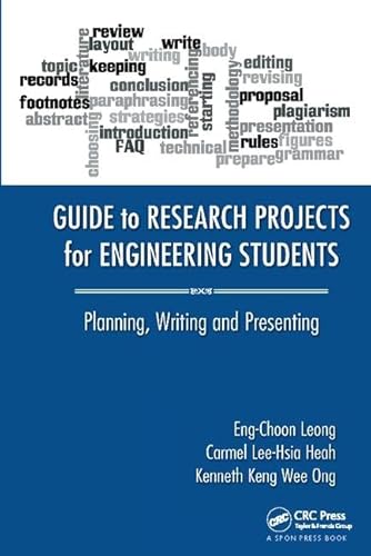 9781138424289: Guide to Research Projects for Engineering Students: Planning, Writing and Presenting