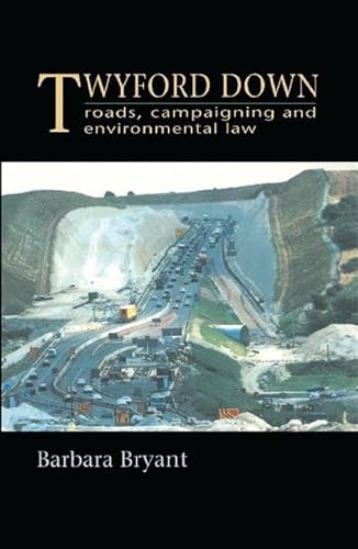 9781138424494: Twyford Down: Roads, campaigning and environmental law