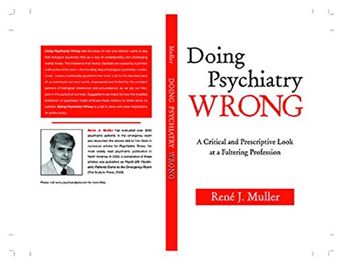 9781138424999: Doing Psychiatry Wrong: A Critical and Prescriptive Look at a Faltering Profession