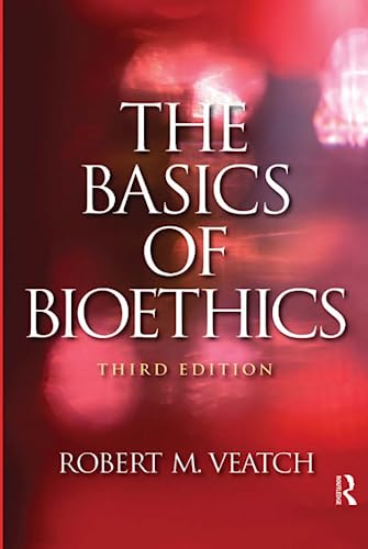 9781138425019: The Basics of Bioethics