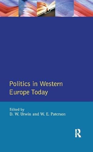 Stock image for Politics in Western Europe Today: Perspectives, Politics and Problems Since 1980 for sale by Revaluation Books
