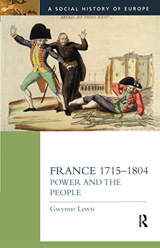 9781138425378: France 1715-1804: Power and the People (Social History of Europe)