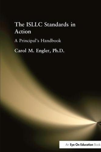 9781138425699: Isllc Standards in Action, the: A Principal's Handbook