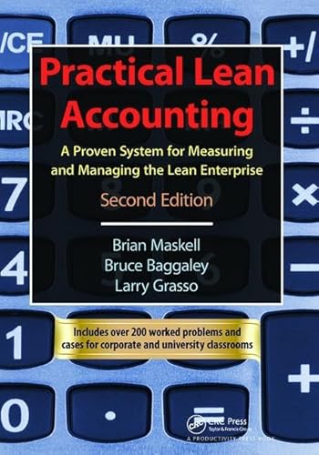 Stock image for Practical Lean Accounting: A Proven System for Measuring and Managing the Lean Enterprise for sale by Revaluation Books