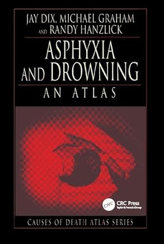 Stock image for Asphyxia and Drowning: An Atlas for sale by Chiron Media