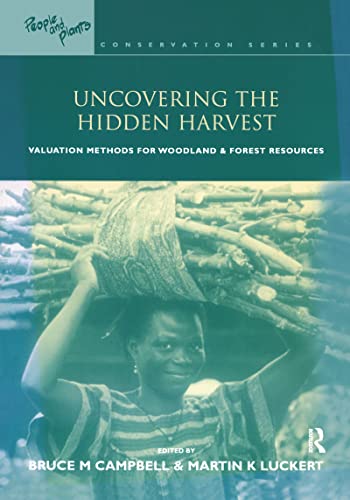 Imagen de archivo de Uncovering the Hidden Harvest: Valuation Methods for Woodland and Forest Resources a la venta por Chiron Media