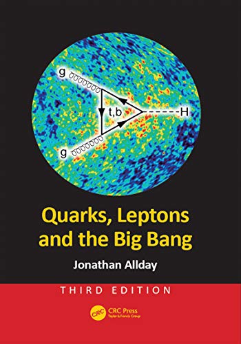 9781138427174: Quarks, Leptons and the Big Bang