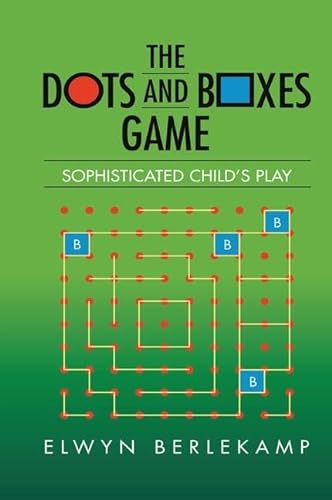 Imagen de archivo de The Dots and Boxes Game: Sophisticated Child's Play a la venta por Chiron Media