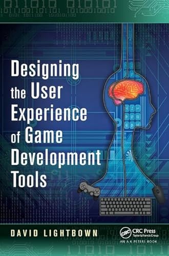 Stock image for Designing the User Experience of Game Development Tools for sale by Chiron Media