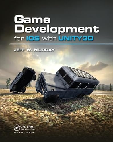 9781138427846: Game Development for iOS with Unity3D