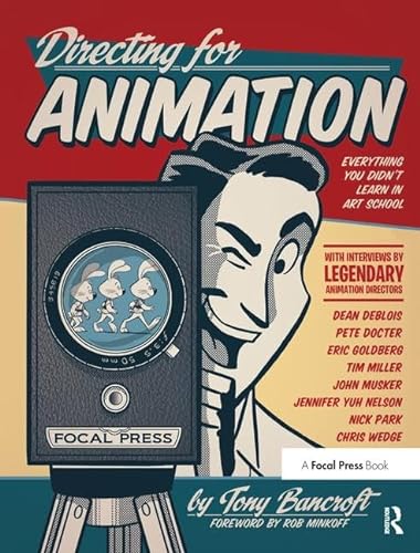 9781138428478: Directing for Animation: Everything You Didn't Learn in Art School