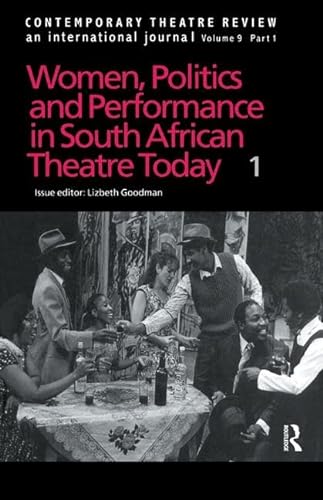 Stock image for Contemporary Theatre Review: Women, Politics and Performance in South African Theatre Today for sale by Chiron Media