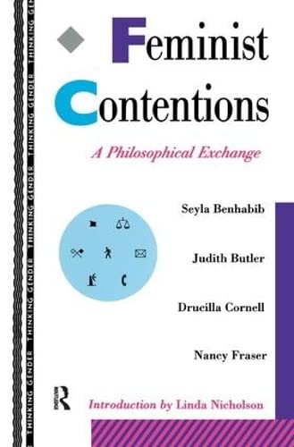 9781138428829: Feminist Contentions: A Philosophical Exchange (Thinking Gender)