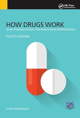 Stock image for How Drugs Work: Basic pharmacology for healthcare professionals for sale by Revaluation Books
