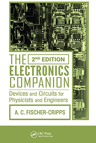 Imagen de archivo de The Electronics Companion: Devices and Circuits for Physicists and Engineers, 2nd Edition a la venta por Chiron Media