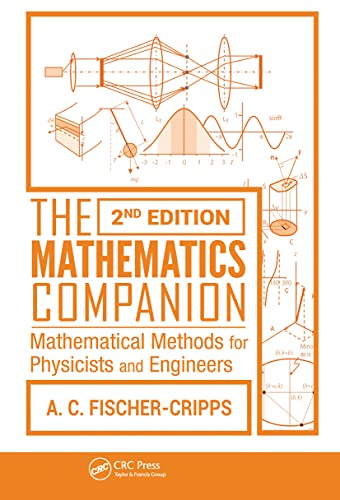 Imagen de archivo de The Mathematics Companion: Mathematical Methods for Physicists and Engineers, 2nd Edition a la venta por Chiron Media