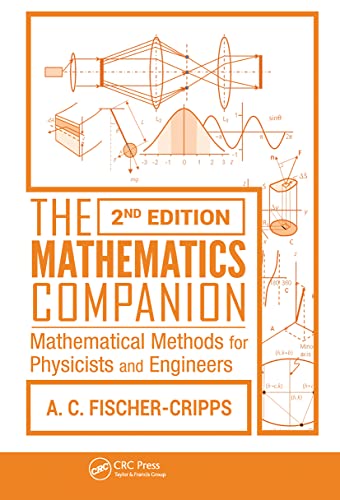 Stock image for The Mathematics Companion: Mathematical Methods for Physicists and Engineers, 2nd Edition for sale by Books Puddle