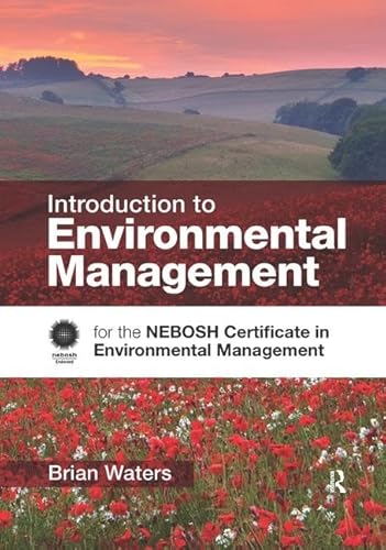 9781138431171: Introduction to Environmental Management: for the NEBOSH Certificate in Environmental Management