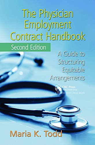 Stock image for The Physician Employment Contract Handbook: A Guide to Structuring Equitable Arrangements for sale by Chiron Media